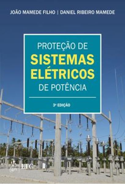 Picture of PROTECAO DE SISTEMAS ELETRICOS DE POTENCIA - 3ª ED