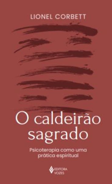 Picture of O CALDEIRAO SAGRADO - PSICOTERAPIA COMO UMA PRATICA ESPIRITUAL