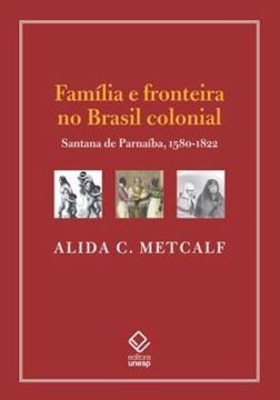 Imagem de FAMILIA E FRONTEIRA NO BRASIL COLONIAL