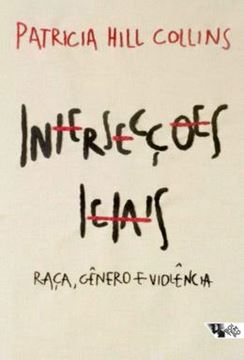 Imagem de INTERSECCOES LETAIS: RACA, GENERO E VIOLENCIA