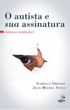 Imagem de O AUTISTA E SUA ASSINATURA