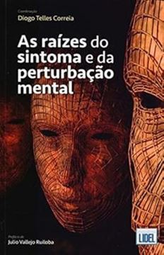 Imagem de RAIZES DO SINTOMA E DA PERTURBACAO MENTAL, AS