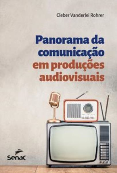 Picture of PANORAMA DA COMUNICAÇÃO EM PRODUÇÕES AUDIOVISUAIS