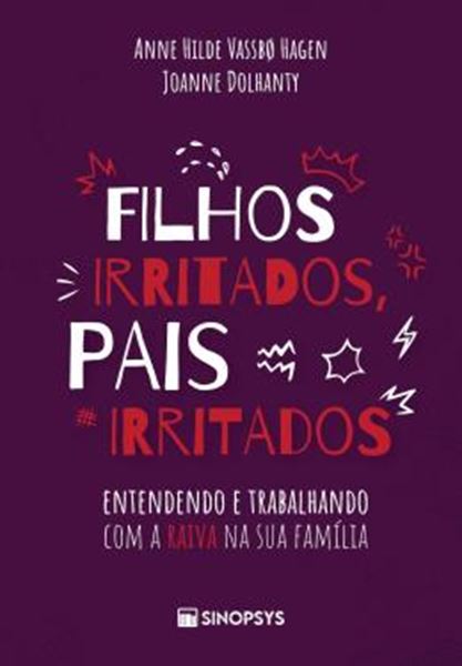 Picture of FILHOS IRRITADOS, PAIS IRRITADOS - ENTENDENDO E TRABALHANDO COM A RAIVA NA SUA FAMILIA