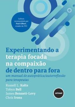 Imagem de EXPERIMENTANDO A TERAPIA FOCADA NA COMPAIXAO DE DENTRO PARA FORA