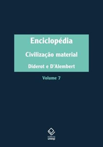 Picture of ENCICLOPEDIA, OU DICIONARIO RAZOADO DAS CIENCIAS, DAS ARTES E DOS OFICIOS - VOL. 7