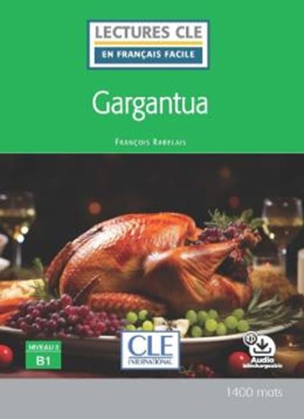 Picture of GARGANTUA - NIVEAU 3 B1 - LIVRE + AUDIO TELECHARGEABLE