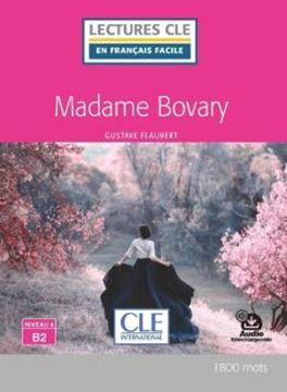 Imagem de MADAME BOVARY - NIVEAU B2 - LIVRE + AUDIO TELECHARGEABLE - 2EME ED