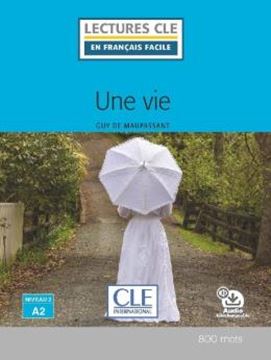 Imagem de UNE VIE - NIVEAU A2 - LIVRE + AUDIO TELECHARGEABLE - 2EME ED.