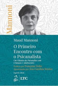 Imagem de O PRIMEIRO ENCONTRO COM O PSICANALISTA -  UM CLASSICO DA PSICANALISE COM CRIANCAS E ADOLESCENTES