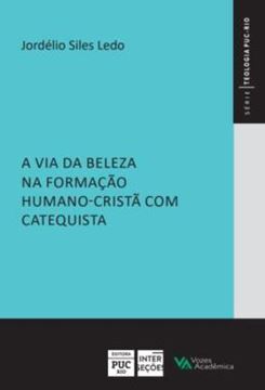 Imagem de A VIA DA BELEZA NA FORMACAO HUMANO-CRISTA COM CATEQUISTA