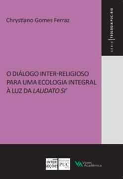 Imagem de DIALOGO INTER-RELIGIOSO PARA UMA ECOLOGIA INTEGRAL A LUZ DA LAUDATO SI