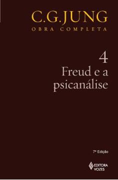 Imagem de FREUD E A PSICANALISE - OBRA COMPLETA - C. G. JUNG - VOL. 4 - 7ª ED.