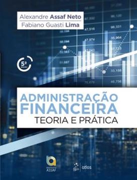 Imagem de ADMINISTRACAO FINANCEIRA - TEORIA E PRATICA - 5ªED