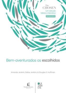 Imagem de THE CHOSEN - BEM-AVENTURADOS SAO OS ESCOLHIDOS – DEVOCIONAL OFICIAL PARA OS FAS DA SERIE (TEMPORADA 2)