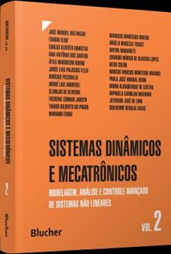 Imagem de SISTEMAS DINAMICOS E MECATRONICOS - VOLUME 2 - MODELAGEM, ANALISE E CONTROLE AVANCADO DE SISTEMAS NAO LINEARES