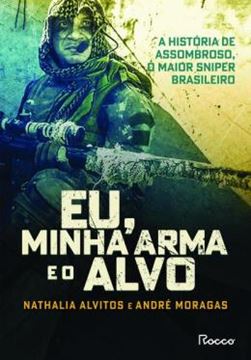 Imagem de EU, MINHA ARMA E O ALVO