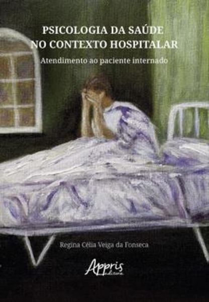 Picture of PSICOLOGIA DA SAUDE NO CONTEXTO HOSPITALAR