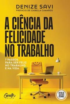 Imagem de A CIENCIA DA FELICIDADE NO TRABALHO