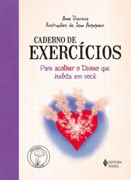 Imagem de CADERNO DE EXERCICIOS PARA ACOLHER O DIVINO QUE HABITA EM VOCE