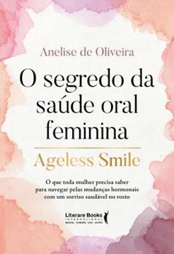 Imagem de O SEGREDO DA SAUDE ORAL FEMININA
