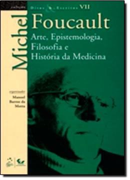 Imagem de DITOS & ESCRITOS - VOL. VII - ARTE, EPISTEMOLOGIA, FILOSOFIA E HISTÓRIA DA MEDICINA