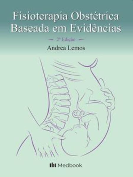 Picture of FISIOTERAPIA OBSTETRICA BASEADA EM EVIDENCIAS - 2ªED