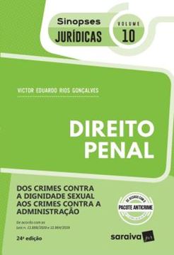 Imagem de SINOPSES JURIDICAS 10 - DIREITO PENAL - DOS CRIMES CONTRA A DIGNIDADE SEXUAL AOS CRIMES CONTRA A ADMINISTRACAO - 24ª ED