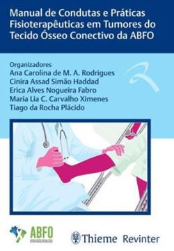 Imagem de MANUAL DE CONDUTAS E PRATICAS FISIOTERAPEUTICAS EM TUMORES DO TECIDO OSSEO CONECTIVO DA ABFO