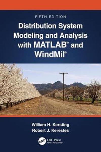 Picture of DISTRIBUTION SYSTEM MODELING AND ANALYSIS WITH MATLAB® AND WINDMIL® - 5TH ED.