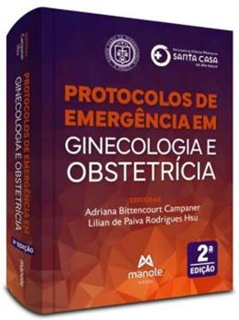 Imagem de PROTOCOLOS DE EMERGENCIA EM GINECOLOGIA E OBSTETRICIA - 2ª ED