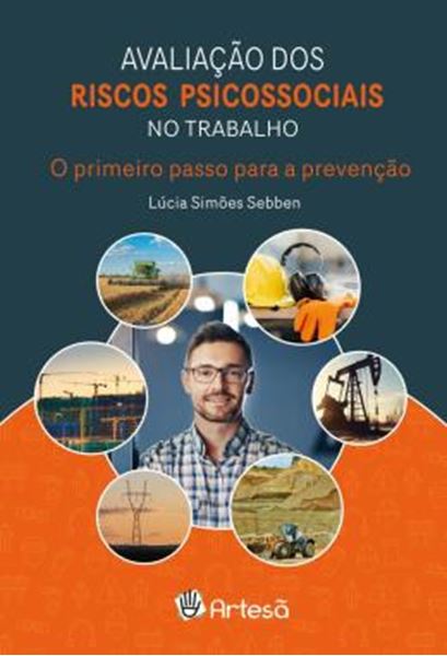 Picture of AVALIACAO DOS RISCOS PSICOSSOCIAIS NO TRABALHO - O PRIMEIRO PASSO PARA A PREVENCAO