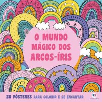 Imagem de O MUNDO MAGICO DOS ARCOS-IRIS
