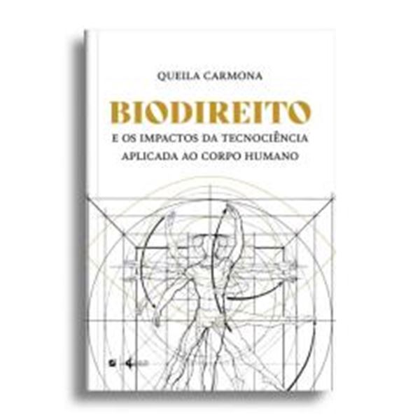 Picture of BIODIREITO E OS IMPACTOS DA TECNOCIENCIA APLICADA AO CORPO HUMANO