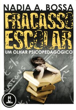 Imagem de FRACASSO ESCOLAR - UM OLHAR PSICOPEDAGOGICO