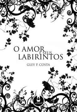 Imagem de O AMOR E SEUS LABIRINTOS