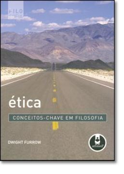Imagem de ETICA - CONCEITOS-CHAVE EM FILOSOFIA