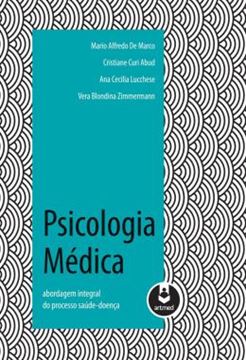 Imagem de PSICOLOGIA MEDICA - ABORDAGEM INTEGRAL DO PROCESSO SAUDE-DOENCA