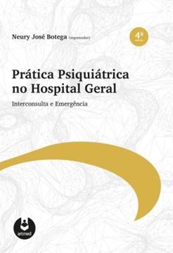 Imagem de PRATICA PSIQUIATRICA NO HOSPITAL GERAL - 4ª ED