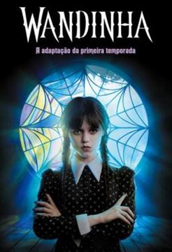 Imagem de WANDINHA - A ADAPTACAO DA PRIMEIRA TEMPORADA