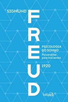 Imagem de PSICOLOGIA DO SONHO - PSICANALISE PARA INICIANTES , FREUD