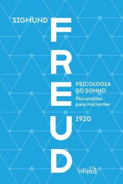 Picture of PSICOLOGIA DO SONHO - PSICANALISE PARA INICIANTES , FREUD