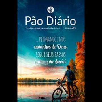 Imagem de PAO DIARIO - UM DEVOCIONAL PARA CADA DIA DO ANO - VOLUME 1 - PERMANECER - LETRA GRANDE
