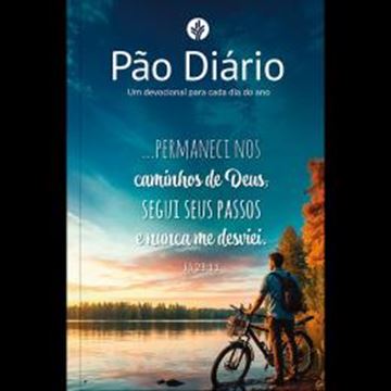 Imagem de PAO DIARIO - UM DEVOCIONAL PARA CADA DIA DO ANO - VOLUME 1 - PERMANECER