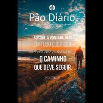 Imagem de PAO DIARIO - UM DEVOCIONAL PARA CADA DIA DO ANO - VOLUME 1 - BUSQUE A DEUS
