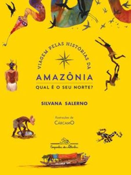 Picture of VIAGEM PELAS HISTORIAS DA AMAZONIA - QUAL E O SEU NORTE? - NOVA EDICAO