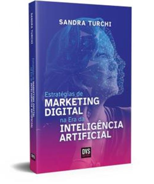 Picture of ESTRATEGIAS DE MARKETING DIGITAL NA ERA DA INTELIGENCIA ARTIFICIAL