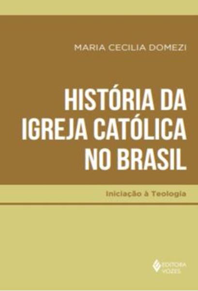 Picture of HISTORIA DA IGREJA CATOLICA NO BRASIL