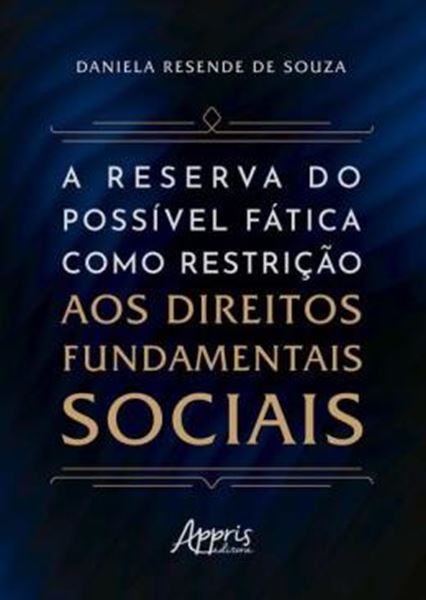 Picture of A RESERVA DO POSSIVEL FATICA COMO RESTRICAO AOS DIREITOS FUNDAMENTAIS SOCIAIS