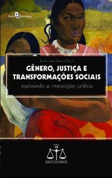 Imagem de GENERO, JUSTICA E TRANSFORMACOES SOCIAIS - EXPLORANDO AS INTERSECCOES JURIDICAS